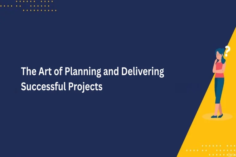 Delivering Successful Projects